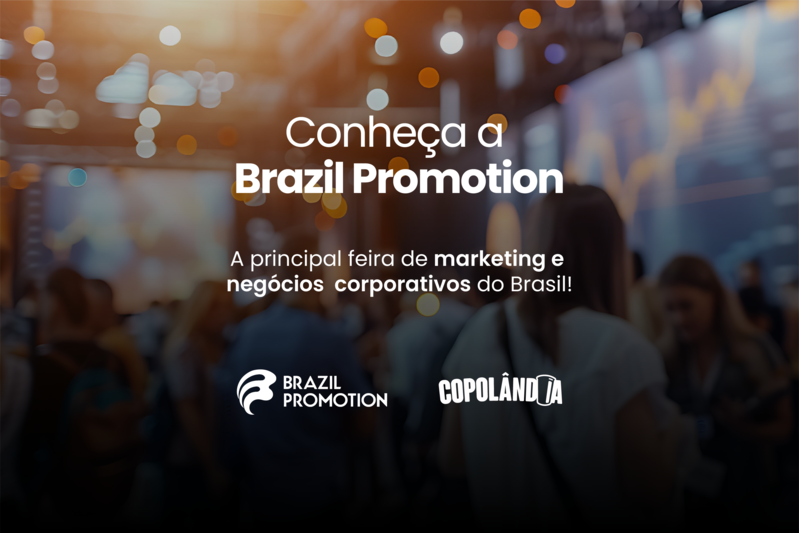 Marketing Promocional: Copolândia está na Brazil Promotion 2024