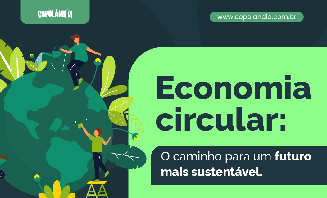 Economia Circular: Como Implementar na Sua Empresa
